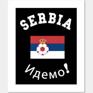 ⚽ Serbia Football, Zastava Srbije, Let's go! Идемо! Team Spirit Posters and Art